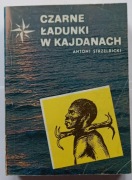 Antoni Strzelbicki - Czarne ładunki w kajdanach