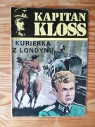 Kapitan Kloss, Kurierka z Londynu, wyd 2, 1987 rok.  bdb