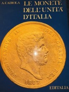 A.Cairola - Le monete dell’unita’ d’Italia