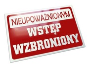 Tabliczka teren prywatny nieupoważnionym zakaz wstępu informacyjna 30x20