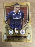 Karta match attax 2024/2025 topps Kings of Europe Nikola Milenkovic nr 309