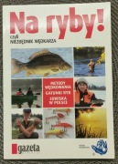 Na ryby! czyli NIEZBĘDNIK WĘDKARZA, 2008