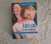„Autyzm – Przełom w podejściu” – Raun K. Kaufman – stan bardzo dobry