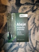Aleje skarbnice przyrody red. Piotr Tyszko-Chmielowiec