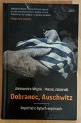 Dobranoc, Auschwitz Reportaż o byłych więźniach 