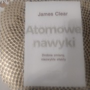 Atomowe nawyki- James Clear