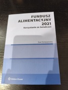 Fundusz alimentacyjny 2021 Korzystanie ze świadczeń