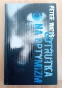 Peter Watts - Odtrutka na optymizm