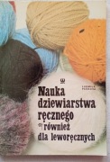 Nauka Dziewiarstwa ręcznego rownież dla leworęcznych