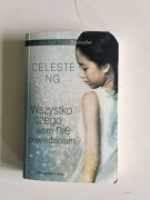 CELESTE NG WSZYSTKO CZEGO WAM NIE POWIEDZIAŁAM