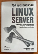 Linux Server - 100 sposobów na - Hagen, Jones