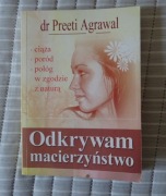 Odkrywam macierzyństwo * Preeti Agrawal