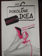 Pokolenie IKEA. Kobiety  Piotr C.