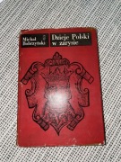Dzieje Polski w zarysie, Michał BOBRZYŃSKI