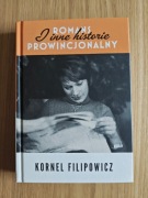 Romans prowincjonalny i inne historie Kornel Filipowicz