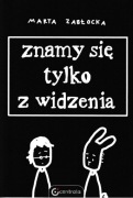 Marta Zabłocka * Znamy się tylko z widzenia * komiks