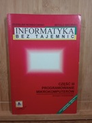 Informatyka bez tajemnic III. Programowanie mikrokomputerów. W. Sikorski 