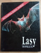 Encyklopedia dzikich zwierząt Lasy tropikalne 