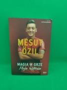 Magia w grze. Moja historia (Autograf) - Mesut Özil - SQN