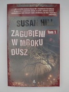 Zagubieni w mroku dusz. Tom 1