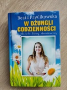 Książka "W dżungli codzienności"Beata Pawlikowska