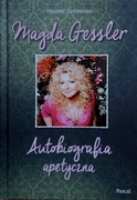Magda Gessler - Autobiografia Apetyczna