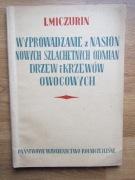 Wyprowadzenie z nasion nowych szlachetnych odmian drzew i krzewów owocowych