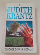 DOPÓKI SIĘ ZNÓW NIE SPOTKAMY.JUDITH KRANTZ.