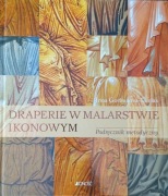 Draperie w malarstwie ikonowym. Podręcznik metodyczny