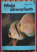 Hans Frey - Moje akwarium