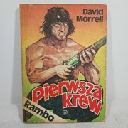Rambo: pierwsza krew. David Morrell