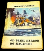 Z.Flisowski - Od Pearl Harbor do Singapuru