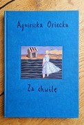 Za chwilę | Agnieszka Osiecka