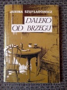 Daleko Od Brzegu - Janina Szufladowicz 