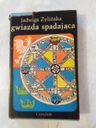 "Gwiazda spadająca" Jadwiga Żylińska