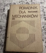 Poradnik dla mechaników Michał Godlewski 1977