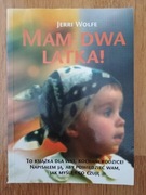 Mam dwa latka - Jerri Wolfe 