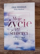 Moje życie po śmierci. Pamiętnik z nieba - Erik Medhus, Elisa Medhus