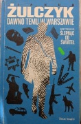 Dawno temu w Warszawie Jakub Żulczyk