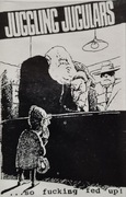 Juggling Jugulars – ...So Fucking Fed Up!    MC  punk, hardcore   Finland