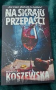 "Na skraju przepaści" Monika Kostrzewska
