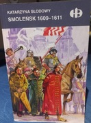 Smoleńsk 1609 - 1611, Historyczne Bitwy