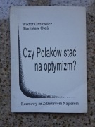 Czy Polaków stać na optymizm? Rozmowy ze Zdzisławem Najderem