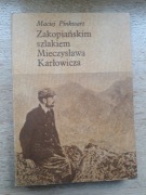 Zakopiańskim Szlakiem Mieczysława Karłowicza 