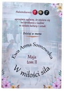 Ewa Anna Sosnowska. Maja 2 W miłości siła