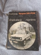 Naprawa budowa i eksploatacja samochodu Tarpan 233i F233