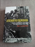 Joel S. A.  Hayward - Zatrzymani pod Stalingradem