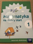 Matematyka na dobry start 1 ćwiczenia edukacja wczesnoszkolna 