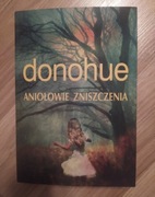 Aniołowie zniszczenia. Keith Donohue 