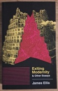 James Ellis – Exiting Modernity (2021)